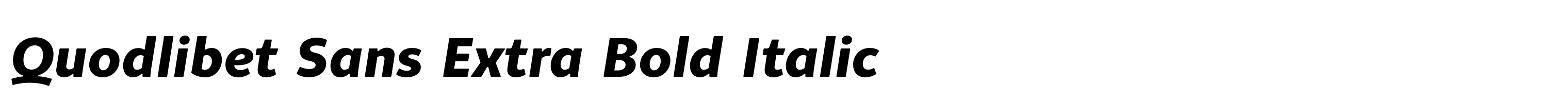 Quodlibet Sans Extra Bold Italic